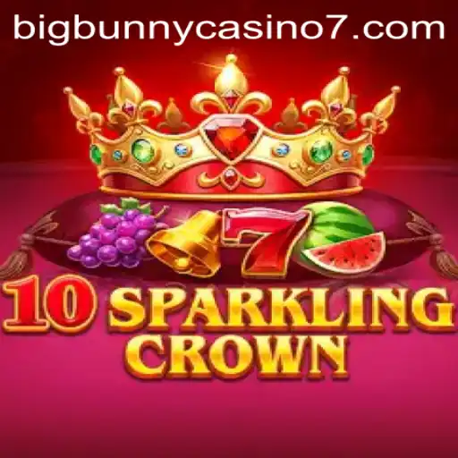 10SparklingCrown: A Dazzling Addition to BigBunny Casino