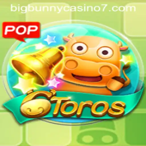 Exploring the Thrills of 6Toros at BigBunny Casino
