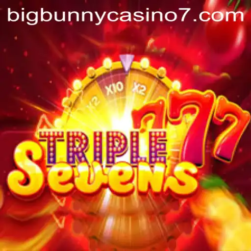 Exploring 777TripleSeven: A Unique Gaming Experience at BigBunny Casino