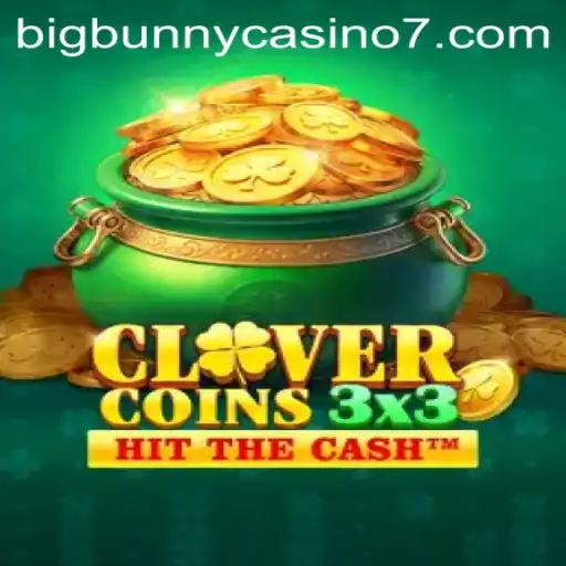 Exploring Clovercoin3x3: A New Horizon at Bigbunny Casino