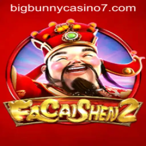 Discovering FaCaiShen2 at BigBunny Casino