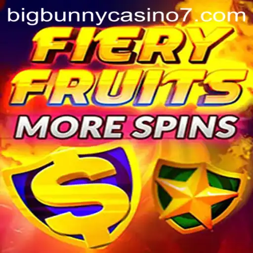 Discover the Thrilling World of FieryFruitsMoreSpins at BigBunny Casino
