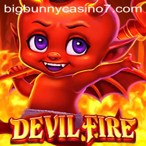Unveiling the Thrills of DevilFire at BigBunny Casino
