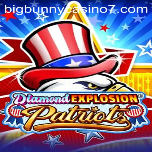 Exploring Diamond Explosion Patriots in the BigBunny Casino