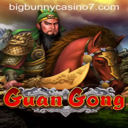 Unveiling GuanGong: A Dive into the Epic Casino Adventure at BigBunny