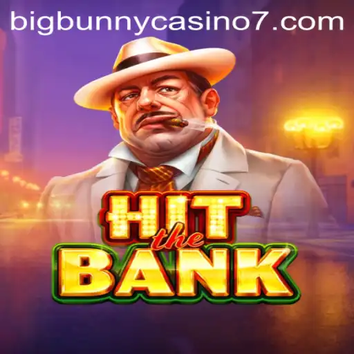 HitTheBank: A Thrilling Adventure with BigBunny Casino