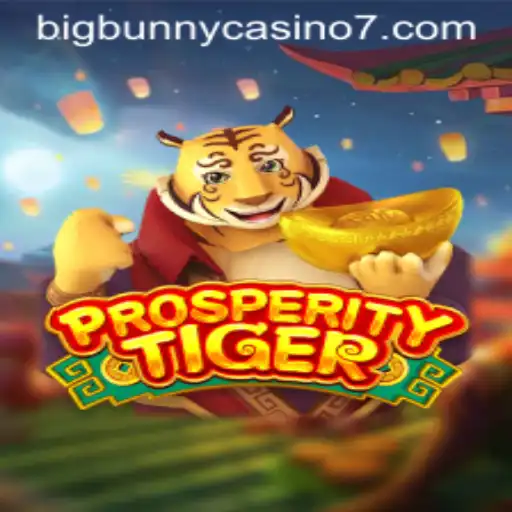 Exploring ProsperityTiger at BigBunny Casino