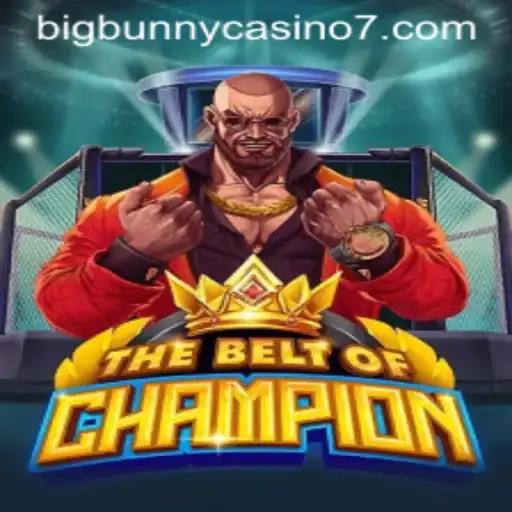 TheBeltOfChampion: An Exciting New Entry in the BigBunny Casino Lineup