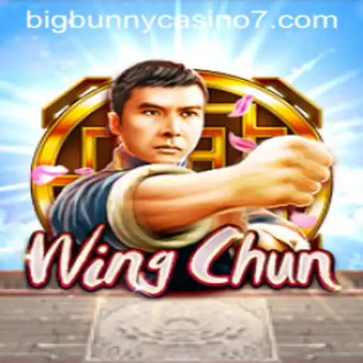 Exploring WingChun at Bigbunny Casino