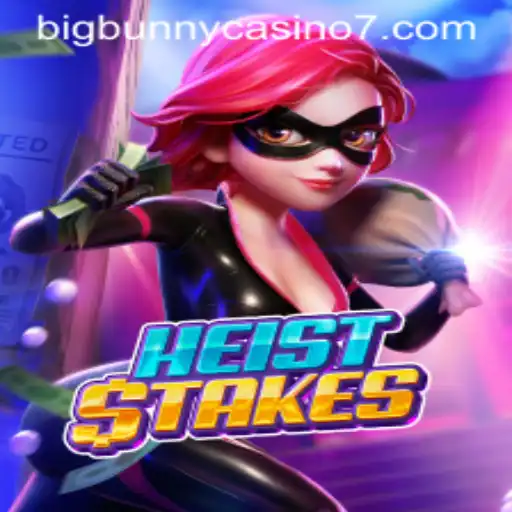 Unveiling the Thrills of HeistStakes at BigBunny Casino