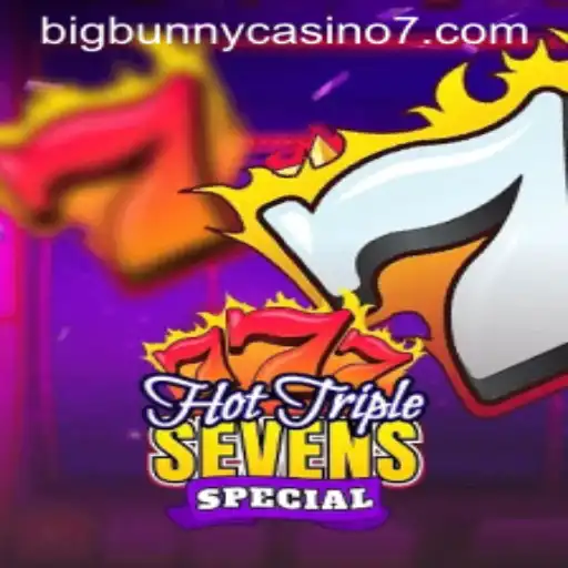 Discover HotTripleSevensSpecial at BigBunny Casino: A Game of Excitement and Big Wins