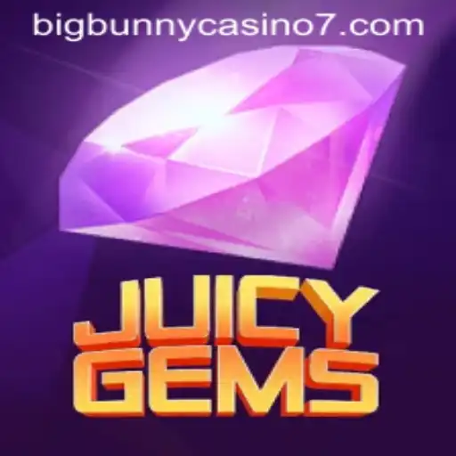 Experience the Thrill of JuicyGems at BigBunny Casino