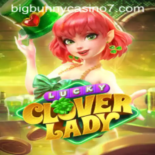 Discovering LuckyCloverLady: A BigBunny Casino Sensation