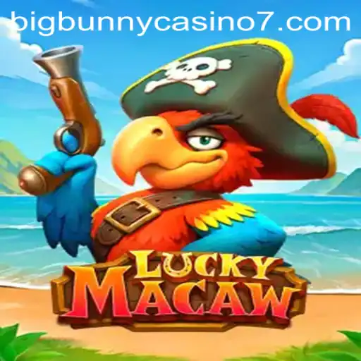 Exploring LuckyMacaw at BigBunny Casino