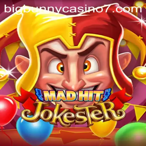 MadHitJokester: The Revolutionary Game Taking the BigBunny Casino by Storm