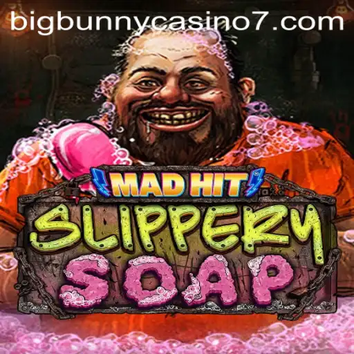 MadHitSlipperySoap: A Thrilling Adventure in BigBunny Casino