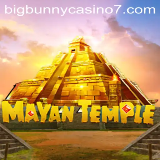 Exploring the Exciting World of MayanTemple at BigBunny Casino