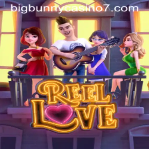 Discover the Excitement of ReelLove at BigBunny Casino