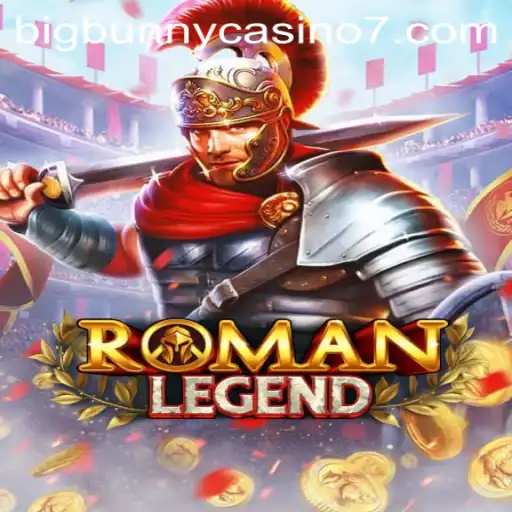 Explore the Thrilling World of RomanLegend at BigBunny Casino