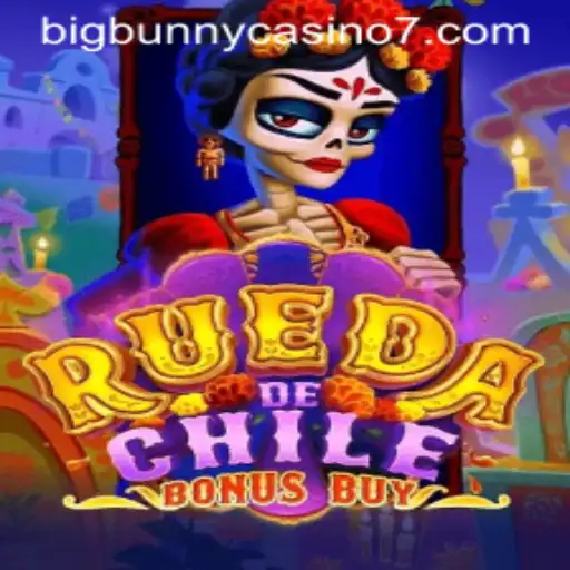 RuedaDeChileBonusBuy: An Exciting Spin at BigBunny Casino