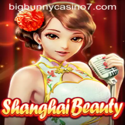 Exploring ShanghaiBeauty: A Captivating Addition to Bigbunny Casino