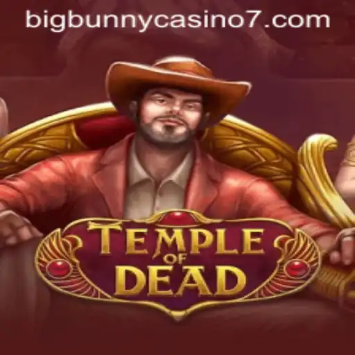 Exploring TempleofDead: The Thrilling Adventure Awaits at BigBunny Casino