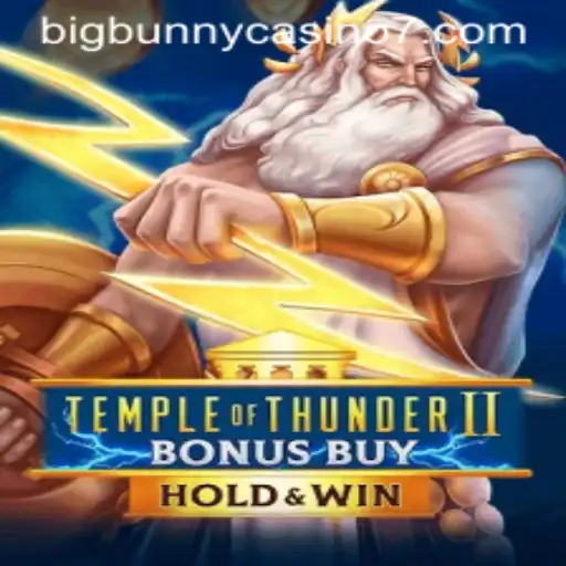 TempleofThunderIIBonusBuy: An Adventurous Casino Experience at BigBunny Casino