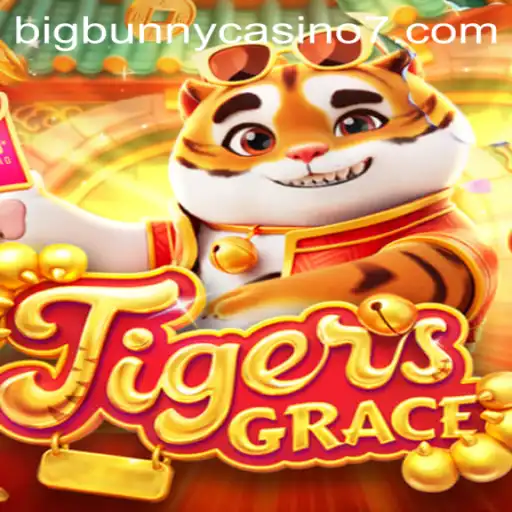 TigersGrace: The New Sensation at BigBunny Casino