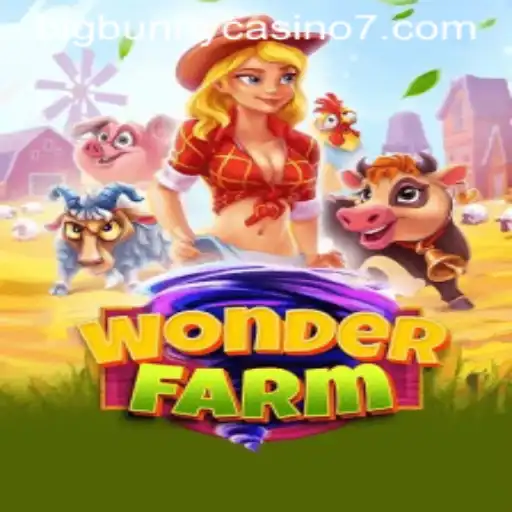 Discover the Exciting World of WonderFarm and the BigBunny Casino